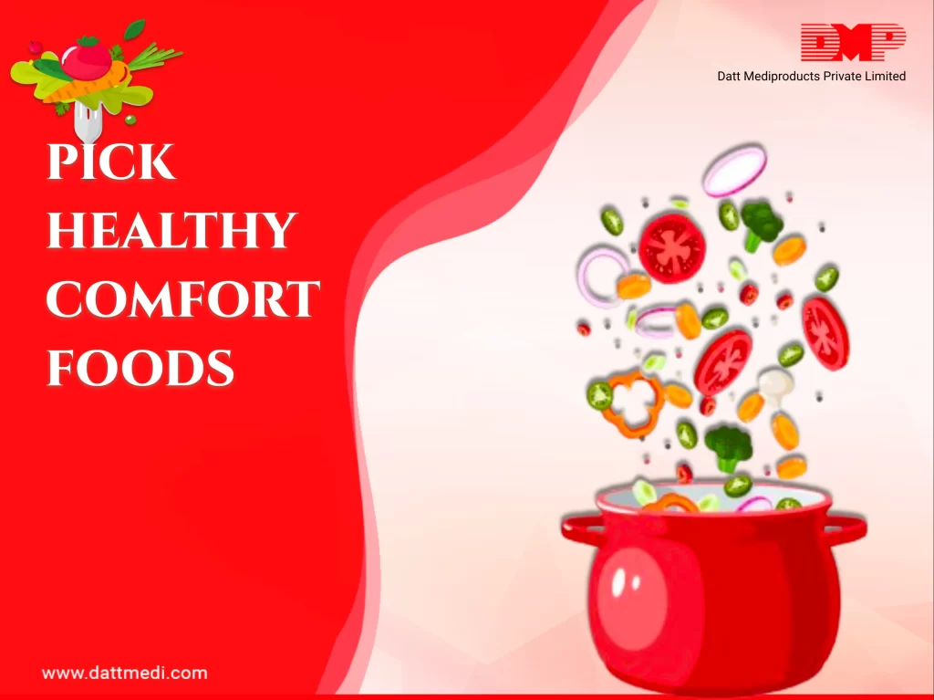 Pick Healthy Comfort Foods