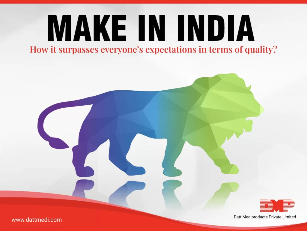 How Make In India surpasses everyone’s expectations in terms of quality?