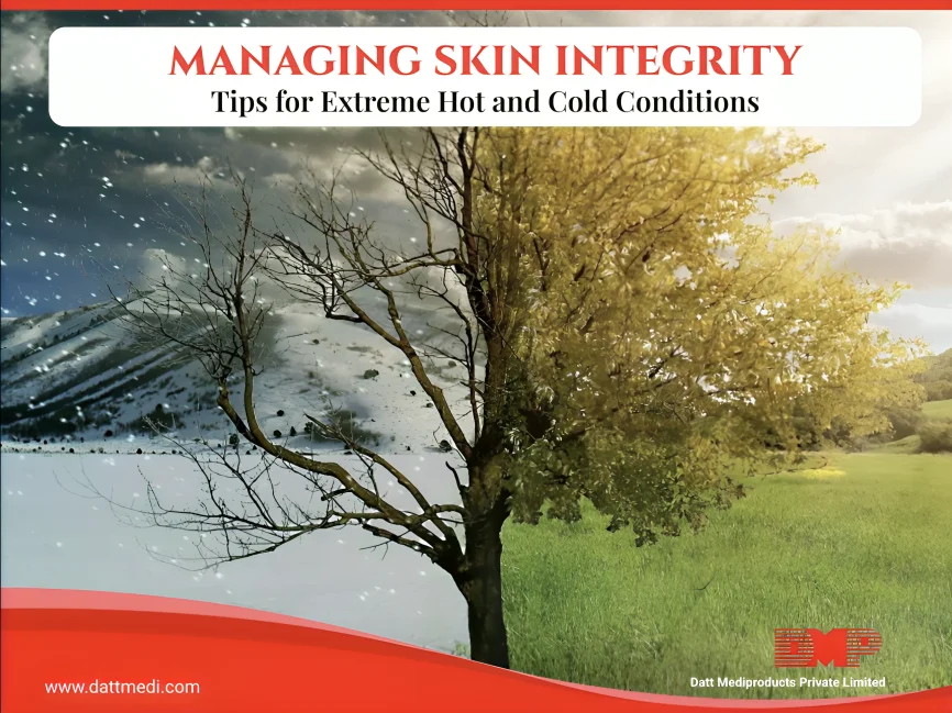 Skin Integrity in Extreme Weather